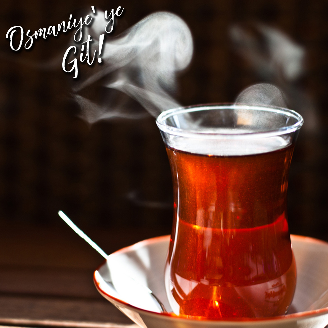 osmaniye kaçak çay kültürü